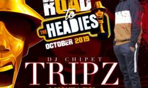 DJ Chipet - Tripz Mixtape (Road To The Headies)