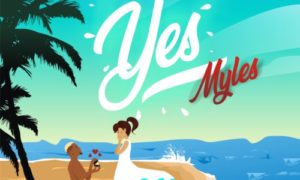 Myles - "Yes" (Prod. By Young John)
