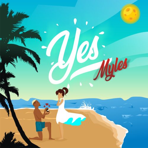 Myles - "Yes" (Prod. By Young John)