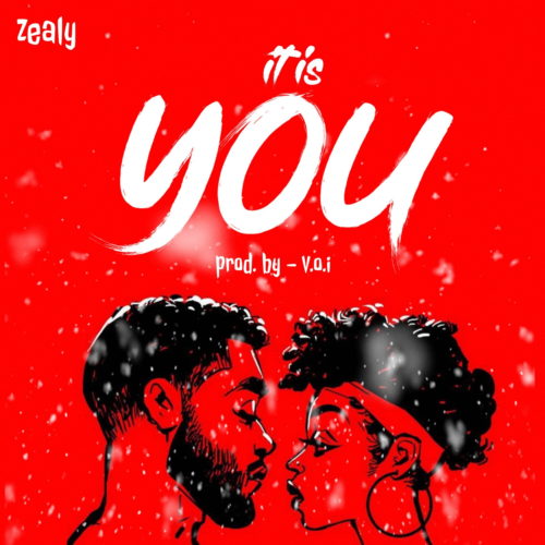 Zealy - "It Is You"