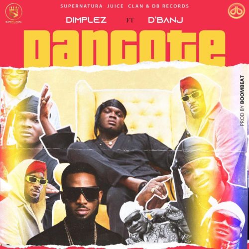 VIDEO + AUDIO: Dimplez – “Dangote” f. D’banj 1