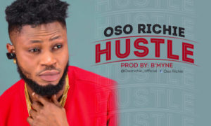 Oso Richie - Hustle (Prod By Bmyne)