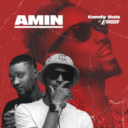 CandyBoiz – “Amin” ft. Erigga (Prod. Kulboy)