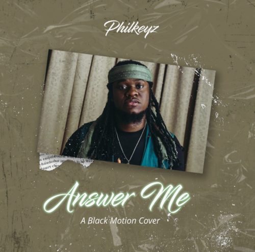 Philkeyz - "Answer Me"