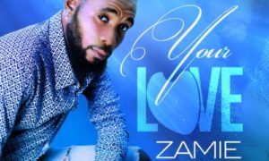 Zamie - Your Love