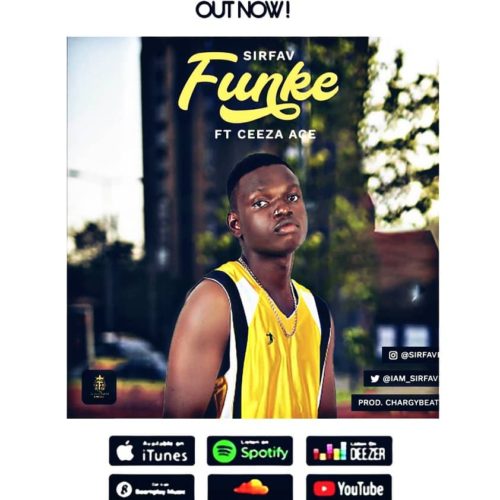 SirFav - "Funke" ft. Ceeza Ace