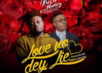 Richie Money - "Love No Dey Lie" ft Sugarboi