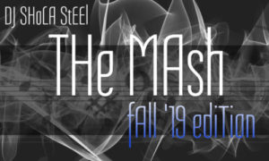 DJ Shola Steel - "The Mash 3 Mixtape"