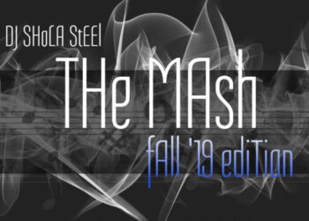 DJ Shola Steel - "The Mash 3 Mixtape"