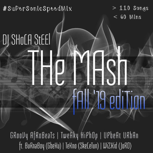 DJ Shola Steel - "The Mash 3 Mixtape"