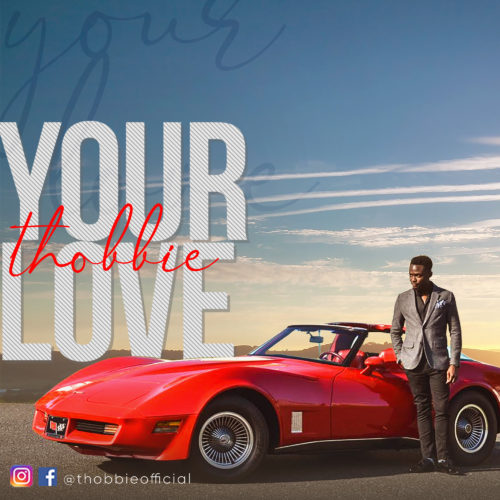 Thobbie - Your love