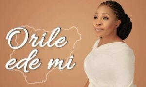 Tope Alabi – "Orile Ede Mi" (My Country)