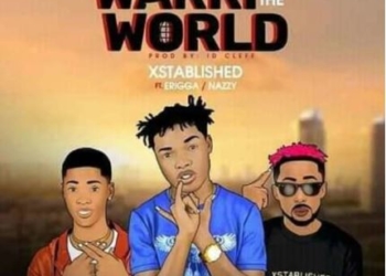 Xstablished - "Warri To The World" ft. Erigga x Nazzy