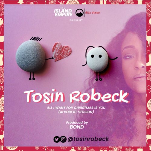 Tosin Robeck - All I Want For Christmas (Afrobeat Version)