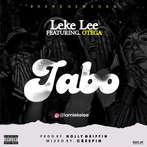 Leke Lee - "Jabo" ft. Otega