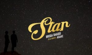 Broda Shaggi – "Star' ft. Asake (Prod. Tuzi)