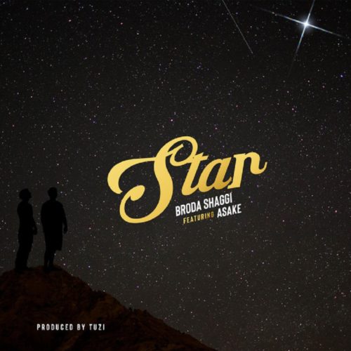 Broda Shaggi – "Star' ft. Asake (Prod. Tuzi)