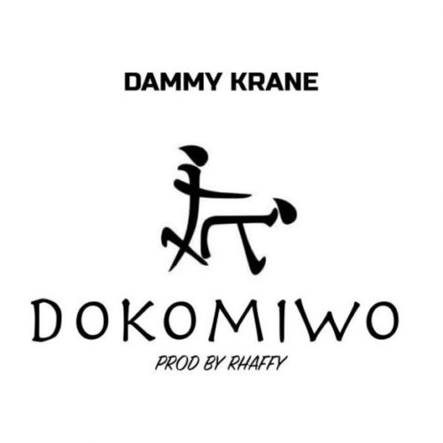 Dammy Krane â€“ Dokomiwo