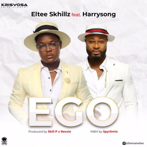 Eltee Skhillz - "Ego" ft. Harrysong