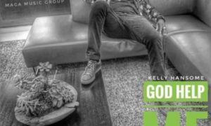 Kelly Hansome - "God Help Me"