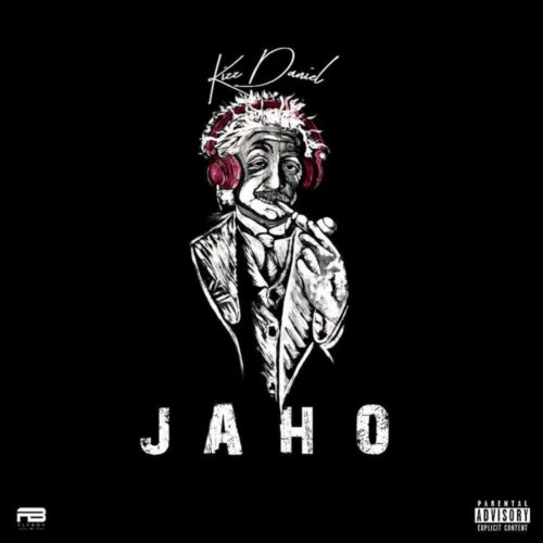 Kizz Daniel – Jaho