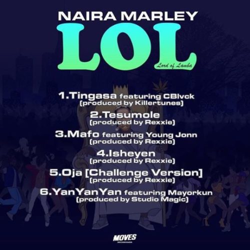 [Full EP] Naira Marley – “LOL” (Lord Of Lamba) EP 1