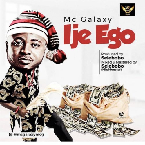 MC Galaxy – "Ije Ego"