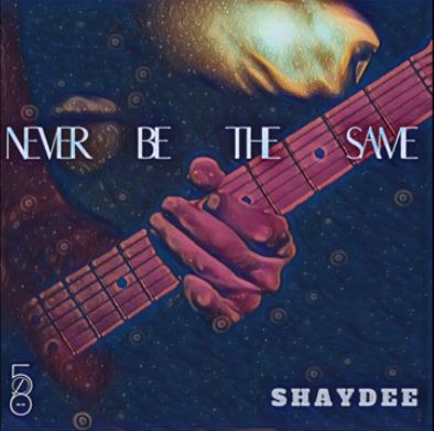 Shaydee - Never Be The Same