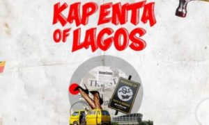 Terry Tha Rapman – Kapenta Of Lagos
