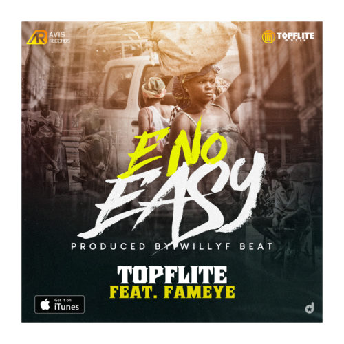 TopFlite X Fameye - E No Easy