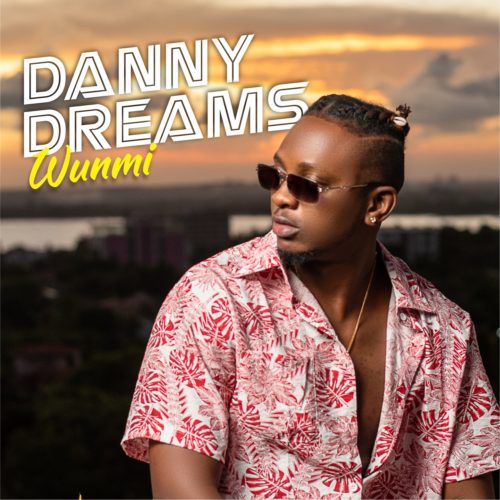 Danny Dreams - "Wunmi"
