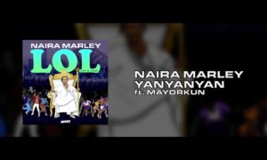 Naira Marley x Mayorkun - Yanyanyan