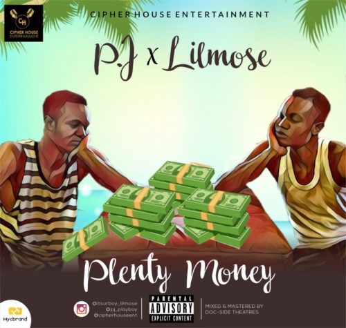 P.J x Lilmose - Plenty Money