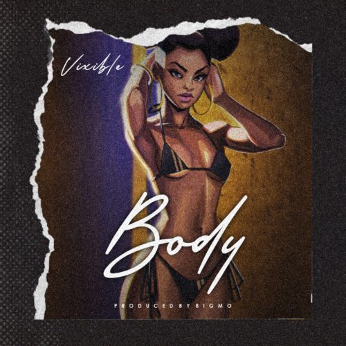 Vixible - "Body"