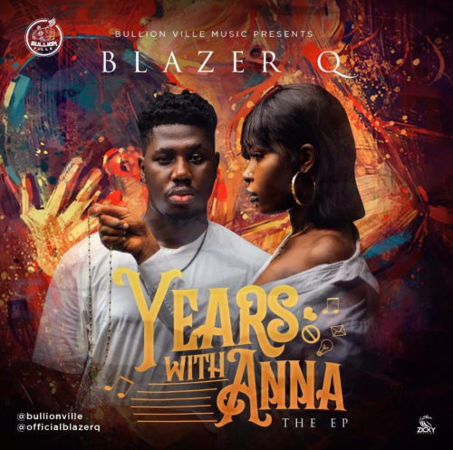 Blazer Q - "Years With Anna" (The EP)