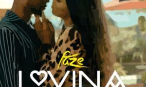 Faze – Lovina