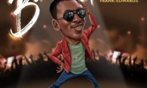 Frank Edwards – Holy (Believers Anthem)