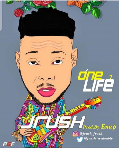 Jrush - One Life (Prod By Enap)