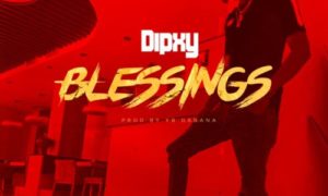 Dipxy - "Blessings"