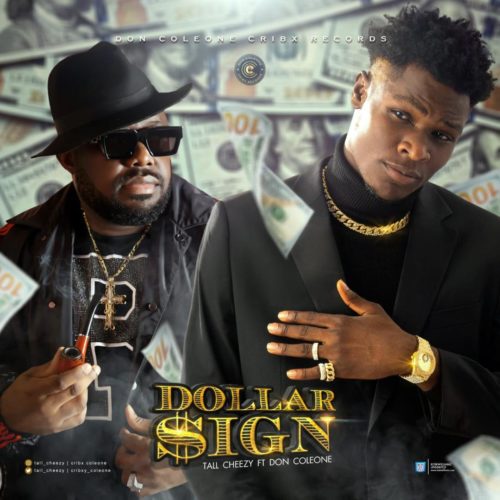 Tall Cheezy - "Dollar Sign" ft. Don Coleone