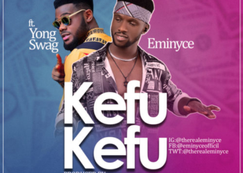 Eminyce - "Kefu Kefu" ft. Yong Swag