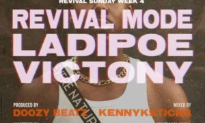 LadiPoe – "Revival Mode" ft. Victony