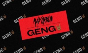 Mayorkun - "Geng"