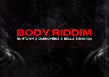 Runtown - "Body Riddim" ft. Darkovibes, Bella Shmurda