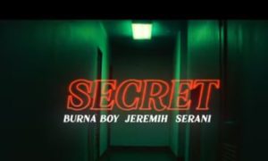 Burna Boy - "Secret" ft. Jeremih, Serani