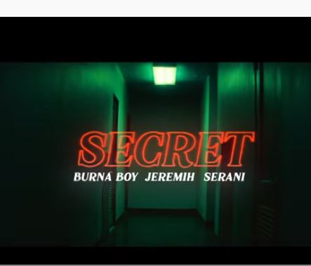 Burna Boy - "Secret" ft. Jeremih, Serani