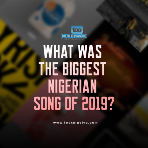 What Was The Biggest Nigerian Song Of 2019? || Viewers Choice 1