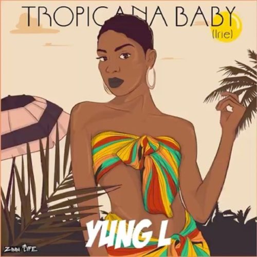[Video] Yung L – “Tropicana Baby”