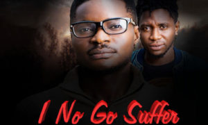 Aiblessed x E19 - "I No Go Suffer"
