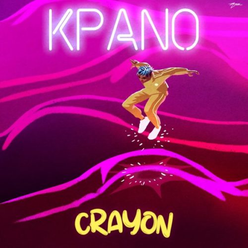 Crayon – "Kpano" (Prod. by Ozedikus)